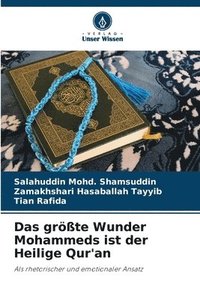 bokomslag Das grte Wunder Mohammeds ist der Heilige Qur'an