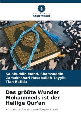 bokomslag größte Wunder Mohammeds ist der Heilige Qur'an