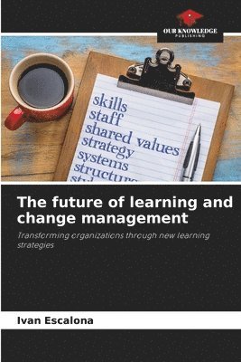 bokomslag The future of learning and change management