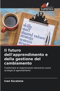 bokomslag Il futuro dell'apprendimento e della gestione del cambiamento