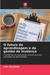 bokomslag O futuro da aprendizagem e da gesto da mudana