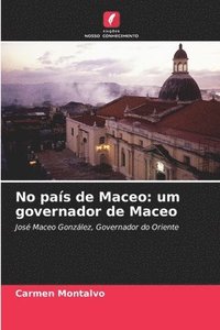 bokomslag No país de Maceo: um governador de Maceo