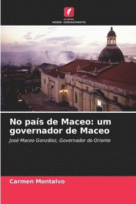 No país de Maceo: um governador de Maceo 1