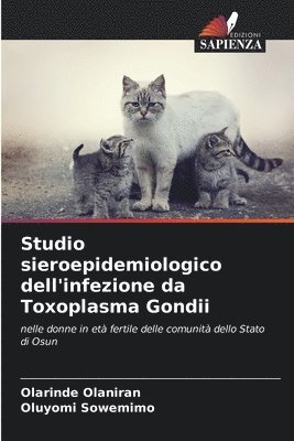 Studio sieroepidemiologico dell'infezione da Toxoplasma Gondii 1