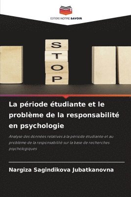 bokomslag La priode tudiante et le problme de la responsabilit en psychologie