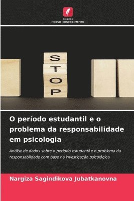 bokomslag O período estudantil e o problema da responsabilidade em psicologia