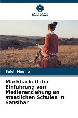 Machbarkeit der Einfhrung von Medienerziehung an staatlichen Schulen in Sansibar 1