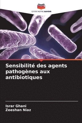 bokomslag Sensibilit des agents pathognes aux antibiotiques