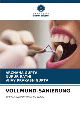 Archana Gupta, Nupur Rathi, Vijay Prakash Gupta - Vollmund-Sanierung, Häftad