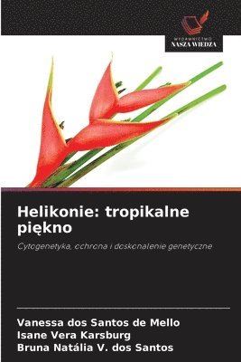 bokomslag Helikonie: tropikalne pi&#281;kno