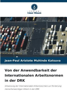 bokomslag Von der Anwendbarkeit der Internationalen Arbeitsnormen in der DRK