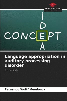 Language appropriation in auditory processing disorder 1