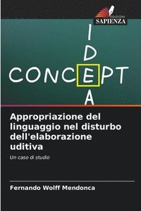 bokomslag Appropriazione del linguaggio nel disturbo dell'elaborazione uditiva