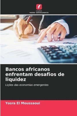 bokomslag Bancos africanos enfrentam desafios de liquidez