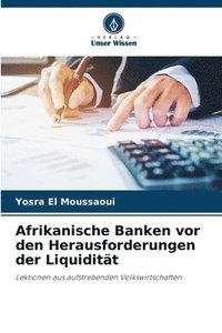 bokomslag Afrikanische Banken vor den Herausforderungen der Liquiditt