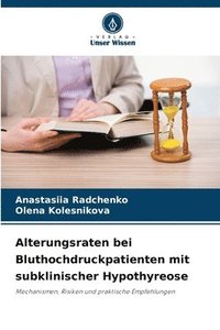 bokomslag Alterungsraten bei Bluthochdruckpatienten mit subklinischer Hypothyreose