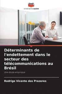 bokomslag Dterminants de l'endettement dans le secteur des tlcommunications au Brsil