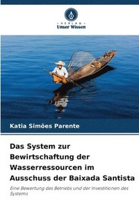 bokomslag Das System zur Bewirtschaftung der Wasserressourcen im Ausschuss der Baixada Santista