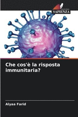 bokomslag Che cos' la risposta immunitaria?