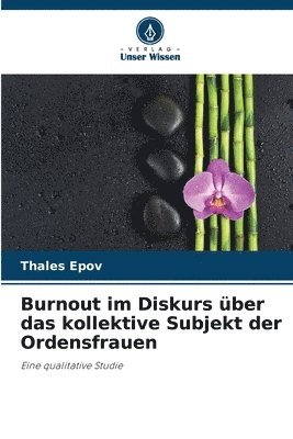 bokomslag Burnout im Diskurs ber das kollektive Subjekt der Ordensfrauen