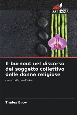 Il burnout nel discorso del soggetto collettivo delle donne religiose 1