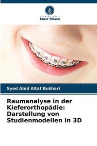 bokomslag Raumanalyse in der Kieferorthopädie: Darstellung von Studienmodellen in 3D