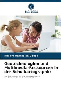 bokomslag Geotechnologien und Multimedia-Ressourcen in der Schulkartographie