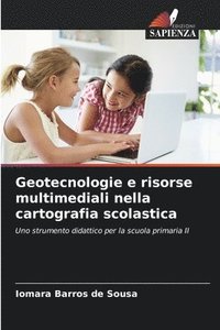 bokomslag Geotecnologie e risorse multimediali nella cartografia scolastica