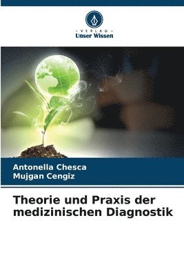 bokomslag Theorie und Praxis der medizinischen Diagnostik