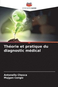 bokomslag Théorie et pratique du diagnostic médical