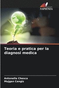 bokomslag Teoria e pratica per la diagnosi medica