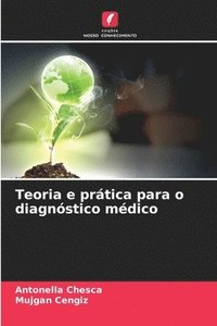 bokomslag Teoria e prática para o diagnóstico médico