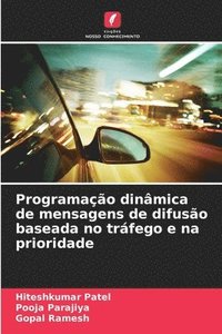 bokomslag Programação dinâmica de mensagens de difusão baseada no tráfego e na prioridade