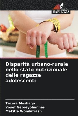 bokomslag Disparit urbano-rurale nello stato nutrizionale delle ragazze adolescenti