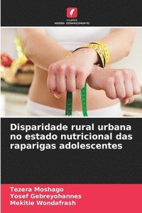 bokomslag Disparidade rural urbana no estado nutricional das raparigas adolescentes