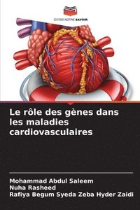 bokomslag Le rle des gnes dans les maladies cardiovasculaires