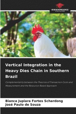 Vertical Integration in the Heavy Dies Chain in Southern Brazil 1