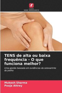 bokomslag TENS de alta ou baixa frequncia - O que funciona melhor?