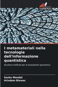 bokomslag I metamateriali nella tecnologia dell'informazione quantistica