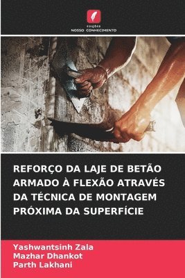 Reforço Da Laje de Betão Armado À Flexão Através Da Técnica de Montagem Próxima Da Superfície