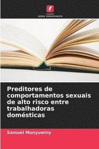 bokomslag Preditores de comportamentos sexuais de alto risco entre trabalhadoras domsticas