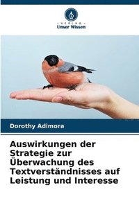 bokomslag Auswirkungen der Strategie zur Überwachung des Textverständnisses auf Leistung und Interesse