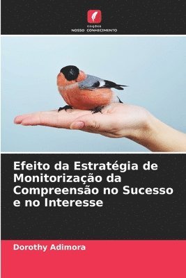 Efeito da Estratgia de Monitorizao da Compreenso no Sucesso e no Interesse 1