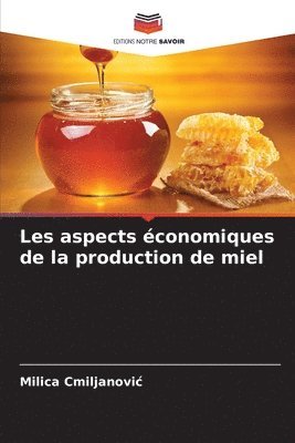 bokomslag Les aspects conomiques de la production de miel