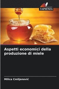 bokomslag Aspetti economici della produzione di miele