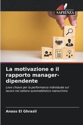 bokomslag La motivazione e il rapporto manager-dipendente