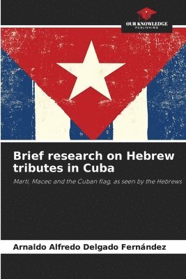 bokomslag Brief research on Hebrew tributes in Cuba