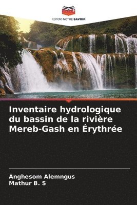 bokomslag Inventaire hydrologique du bassin de la rivière Mereb-Gash en Érythrée