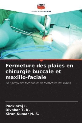 Fermeture des plaies en chirurgie buccale et maxillo-faciale 1