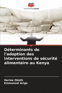 bokomslag Déterminants de l'adoption des interventions de sécurité alimentaire au Kenya